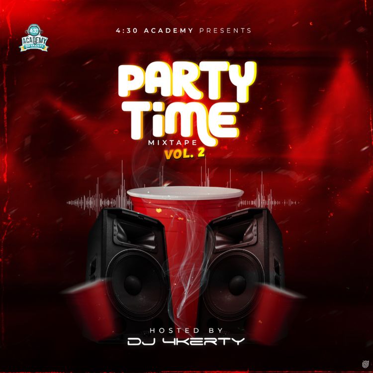 DJ 4Kerty – Party Time Mixtape Vol 2