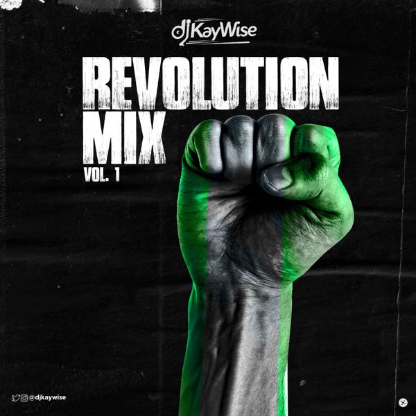 DJ Kaywise – Revolution Mix Vol 1
