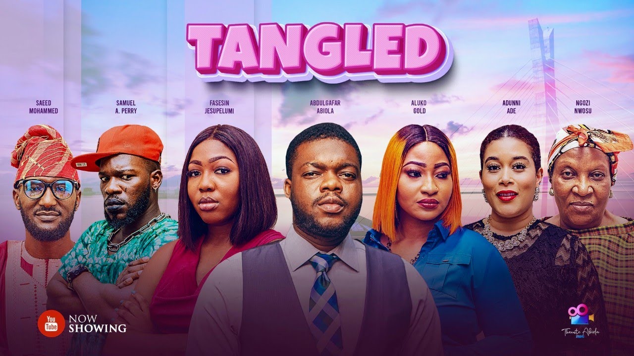 Tangled 2024 Nollywood Movie
