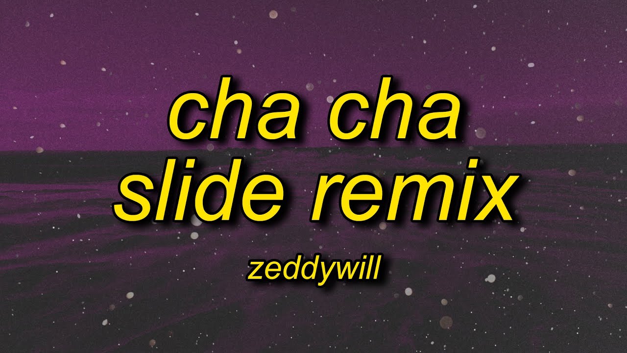 Zeddy Will – Cha Cha Slide