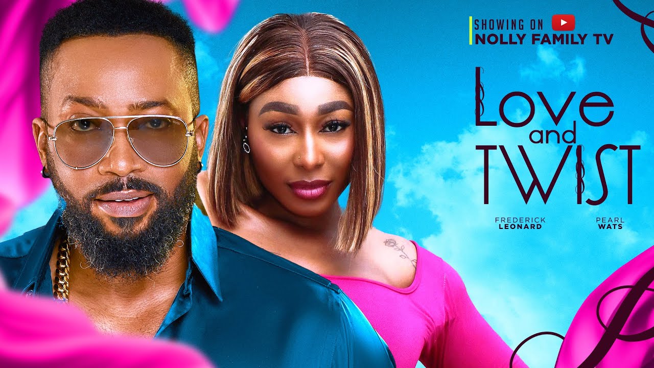 Love and Twist 2024 Nollywood