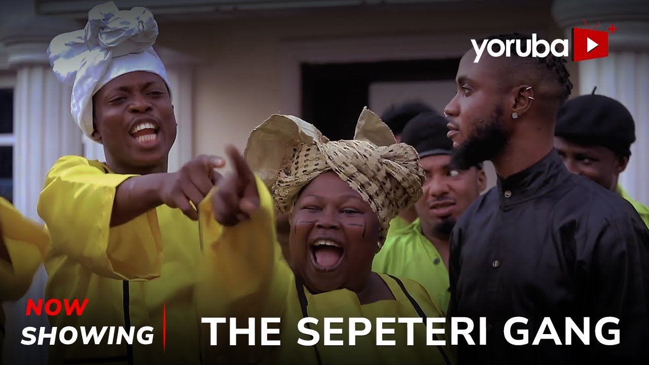 The Shepeteri Gang 2024 Yoruba