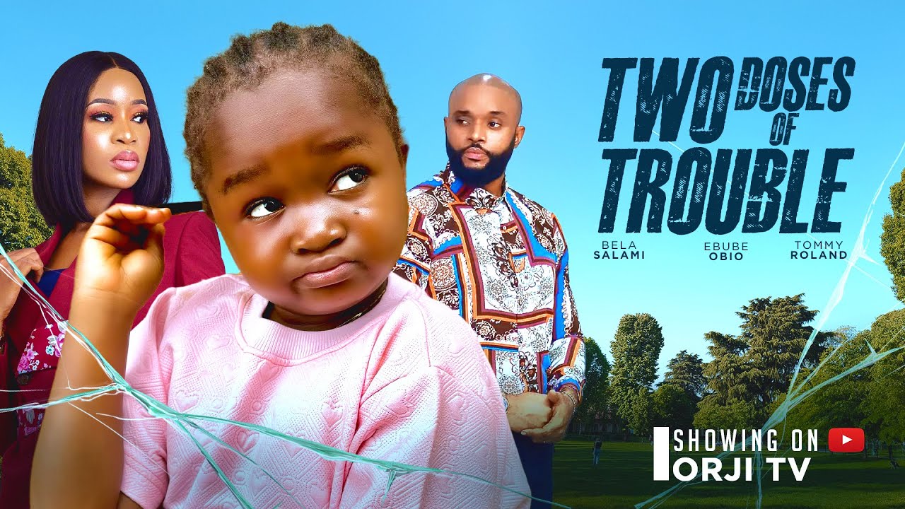 Two Doses of Trouble 2024 Nollywood